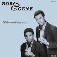 BOB & GENE - If The World Were Mine LP