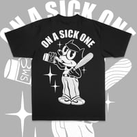 Image 1 of SICK ONE TEE