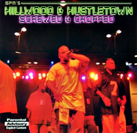 SPM - Hillwood & Hustle Town (Chopped & Screwed)