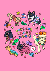 Image 1 of ‘Dogs for Trans Rights’ Print