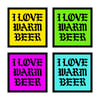 I LOVE WARM BEER STICKER