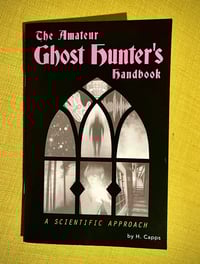 The Amateur Ghost Hunter's Handbook