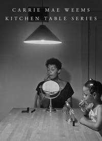 Image 1 of Carrie Mae Weems - Kitchen Table Series , 2022 *Signed*