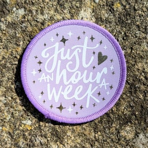 Image of Just an hour a week patch/badge