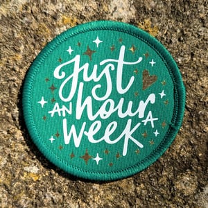 Image of Just an hour a week patch/badge