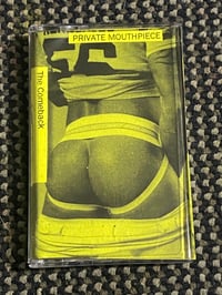 PRIVATE MOUTHPIECE "The Comeback" TAPE