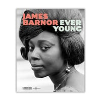 Image 1 of James Barnor - Ever Young *Signed*