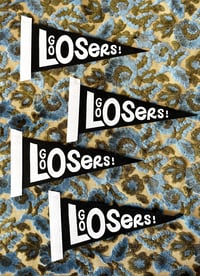 Image 3 of Go Losers! Small Screen-Printed Pennant