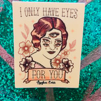 Image 1 of ‘I only have eyes for you’ Sticker