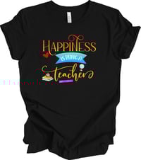 Image 1 of Happiness Is Being A Teacher