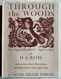 Image 1 of Through The Woods by H.E.Bates illustrations by Agnes Miller Parker