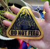 Do Not Feed - Metal Foil Sticker