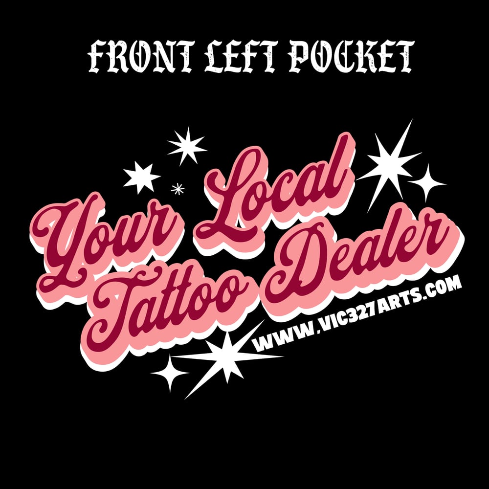 Script style “Your Local Tattoo Dealer” unisex T-shirt