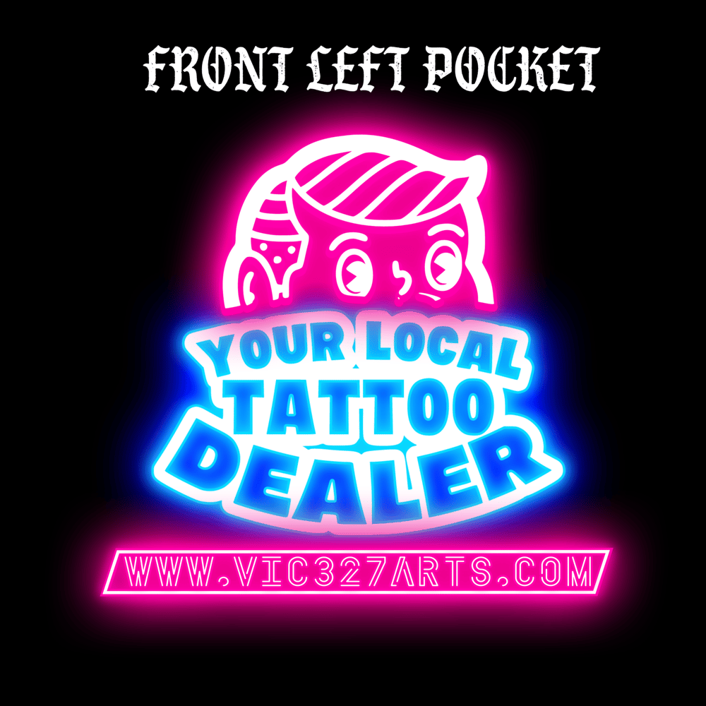 Neon Colors “Your Local Tattoo Dealer” unisex T-shirt 