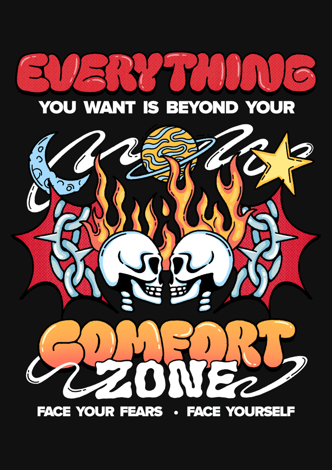 Everything you want is beyond your comfort zone - PRINT