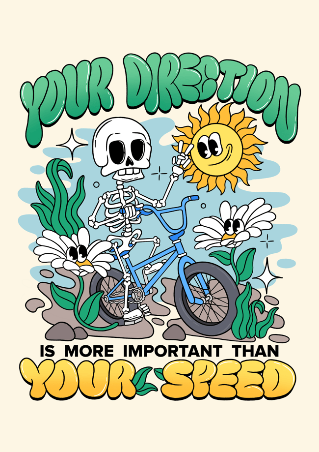 Your direction is more important than your speed - PRINT