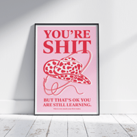 YOU'RE SH*T
