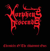 MORPHEUS DESCENDS – CHRONICLES OF THE SHADOWED ONES CD