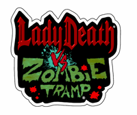 LADY DEATH vs ZOMBIE TRAMP PATCH