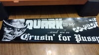 Image 3 of "Quark is my Copilot" bumper sticker