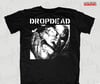 Dropdead ''Burnt Face'' T-Shirt