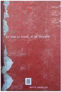 Et dans la terre, je me souviens