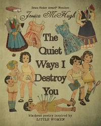 The Quiet Ways I Destroy You by Jessica McHugh -- Signed Oversized Softcover 