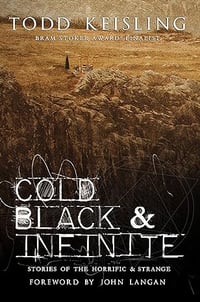 Cold, Black & Infinite by Todd Keisling -- Signed Paperback