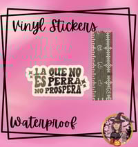 Image 1 of La Que no es perra no prospera Vinyl Sticker 