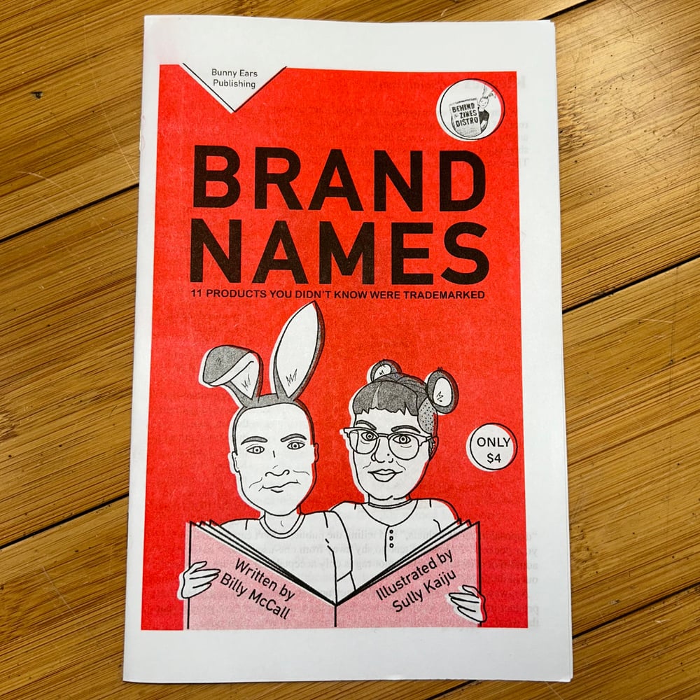 Image of BRAND NAMES: 11 Things You Didn't Know Where Trademarked (Riso Zine)