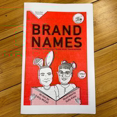 Image of BRAND NAMES: 11 Things You Didn't Know Where Trademarked (Riso Zine)