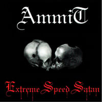 Ammit "Extreme Speed Satan" CD