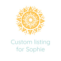 Custom listing for Sophie