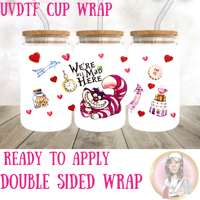 We’re all mad here Double Sided UVDTF cup wrap 