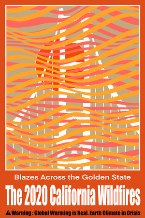 Image of The 2020 California Wildfires Poster