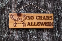 Image 2 of No Crabs Allowed - Cedar Sign