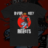 RIVER CITY REJECTS - "I'M A REJECT" T-SHIRT