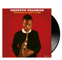 ORNETTE COLEMAN - The Shape Of Jazz To Come (180 grs)