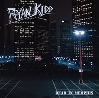 Ryan Kidd - Dead In Memphis Vinyl