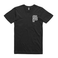 Image 2 of JUST FCKN SEND IT - Front & Back