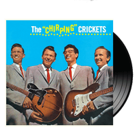 THE "CHIRPING" CRICKETS (Buddy Holly)