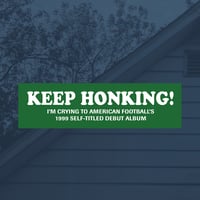 Keep Honking! Bumper Sticker