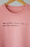 Sudadera Puedo vivir sin ti