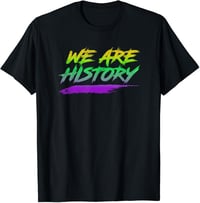 We Are History (Wild)