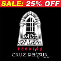 CRUZ DEL SUR / GATES OF HELL Records [Updated July 30th 2024]