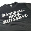 Baseball. Beer. Bullsh*t. / A 108 Original / Performance Tee