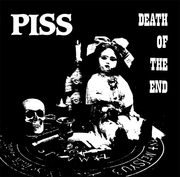 Image of Piss - "Death Of The End" 7"