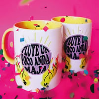 Image 2 of Taza "fluye un poco anda, maja"