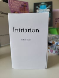 Initiation: A Short Story