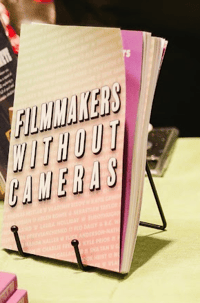 Filmmakers Without Cameras: Issue 3